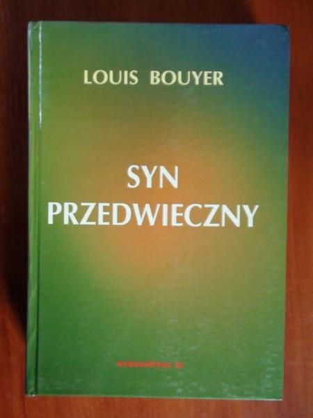 Bouyer Louis  -  Syn Przedwieczny