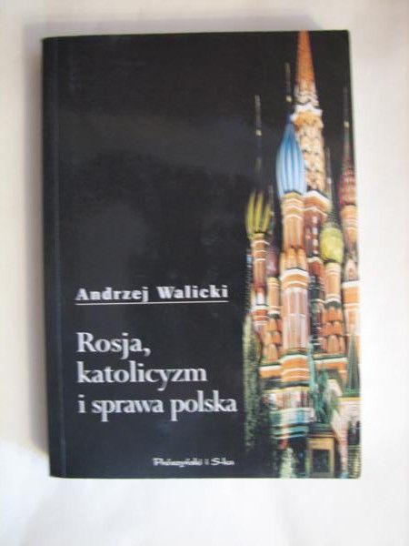 Rosja, katolicyzm i sprawa polska
