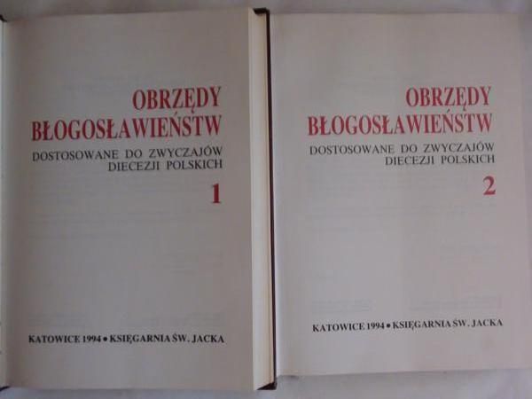 Obrzędy błogosławieństw, dostosowane do zwyczajów Diecezji polskich, tom I-II