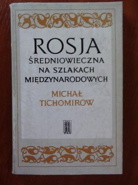 Rosja średniowieczna na szlakach międzynarodowych w XIV i XV wieku