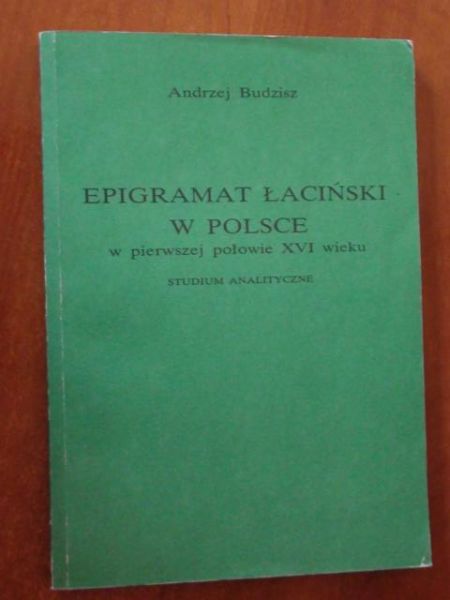 Epigramat łaciński w Polsce w pierwszej połowie XVI wieku