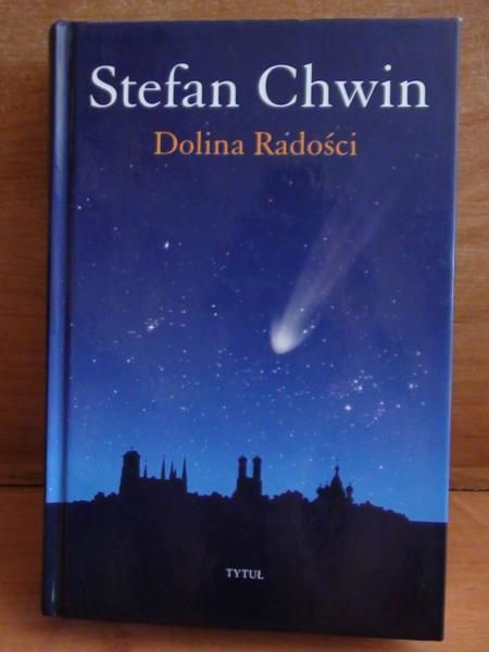 Chwin Stefan - Dolina radości