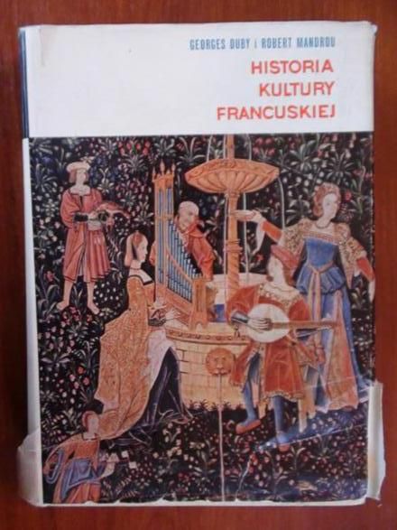 Duby Georges,    -  Historia kultury francuskiej