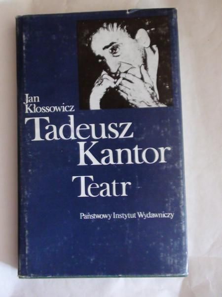 Tadeusz Kantor. Teatr