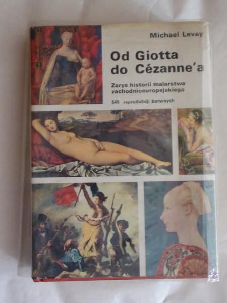 Levey Michael - Od Giotta do Cezanne'a