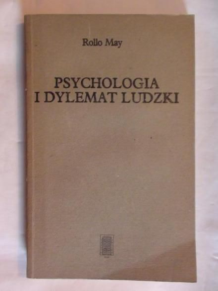 May Rollo  -  Psychologia i dylemat ludzki