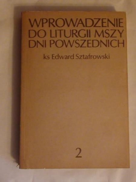 Wprowadzenie do liturgii Mszy dni powszednich, tom 2