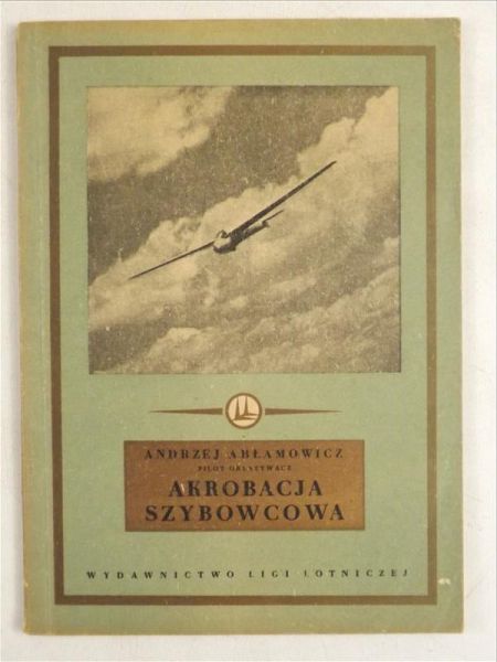 Abłamowicz Andrzej - Akrobacja szybowcowa