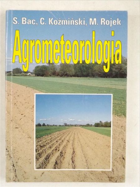 Rojek Marian, - Agrometeorologia