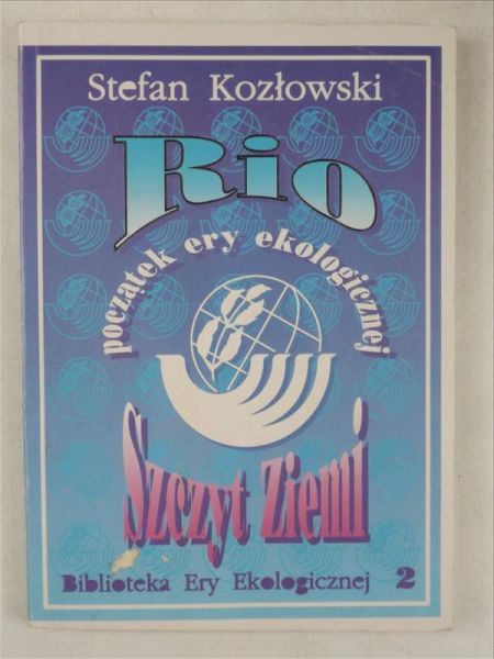 Rio - początek ery ekologicznej. Szczyt Ziemi