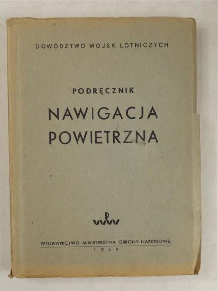 Podręcznik: nawigacja powietrzna, 1949 r.