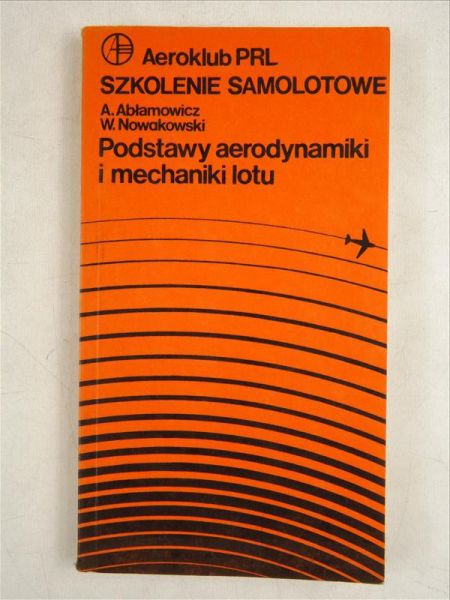 Abłamowicz - Podstawy aerodynamiki i mechaniki lotu, Aeroklub PRL