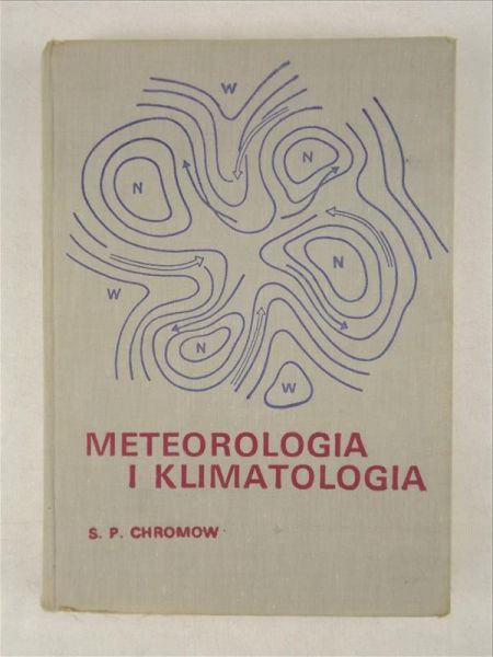 Chromow S.P.  - Meteorologia i klimatologia