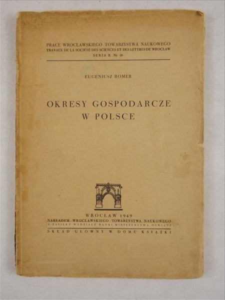 Romer Eugeniusz - Okresy gospodarcze w Polsce, 1949 r.