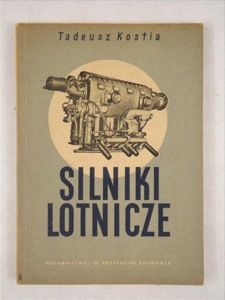 Kostia Tadeusz - Silniki lotnicze