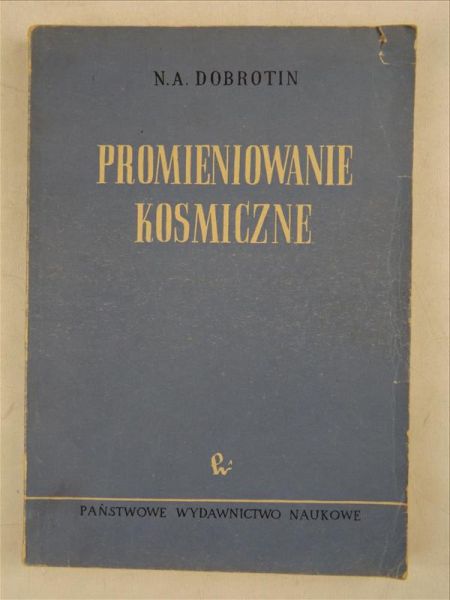 Dobrotin N.A. - Promieniowanie kosmiczne