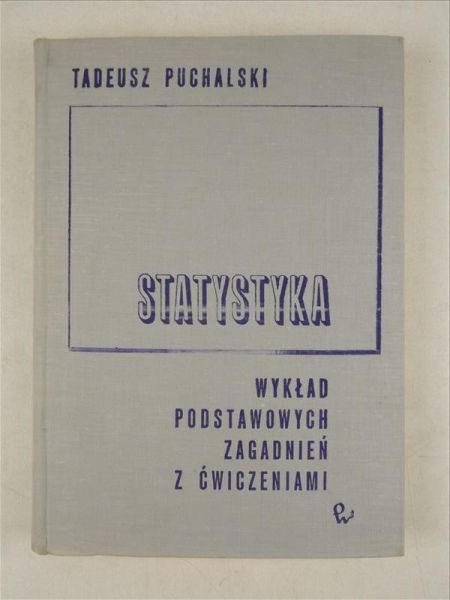Statystyka. Wykład podstawowych zagadnień z ćwiczeniami