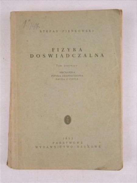 Pieńkowski Stefan - Fizyka doświadczalna, Tom I
