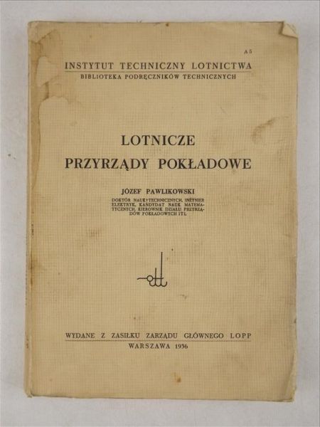 Pawlikowski Józef - Lotnicze przyrządy pokładowe, 1936 r.