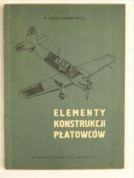 Aleksandrowicz R. - Elementy konstrukcji płatowców