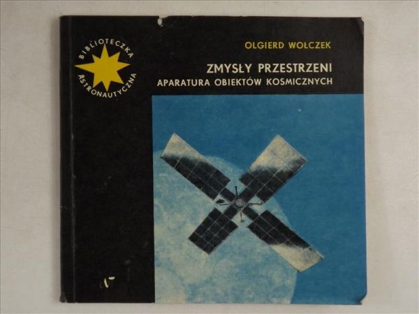 Zmysły przestrzeni. Aparatura obiektów kosmicznych
