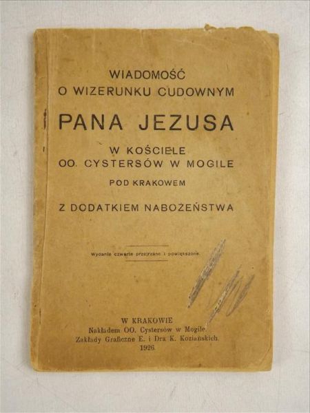 Wiadomość o wizerunku cudownym Pana Jezusa w kościele OO. Cystersów w Mogile, 1926 r.