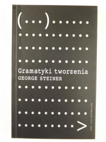Steiner George - Gramatyki tworzenia