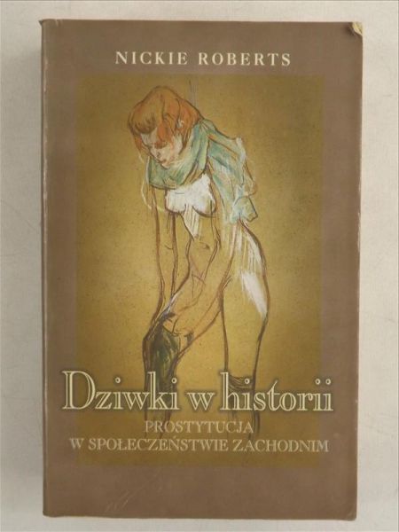 Dziwki w historii. Prostytucja w społeczeństwie zachodnim