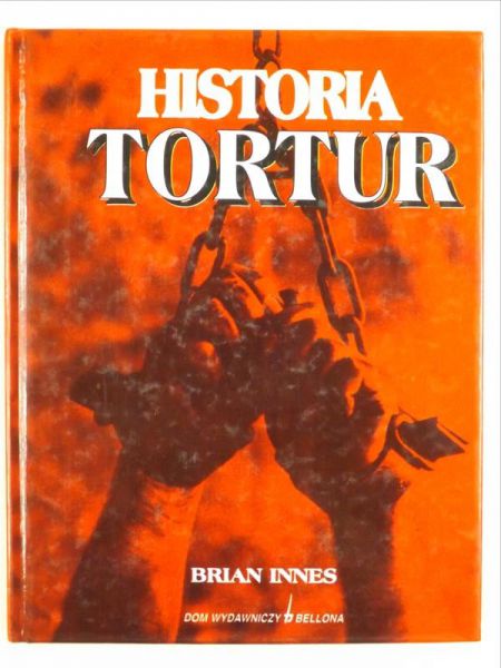 Innes Brian - Historia tortur