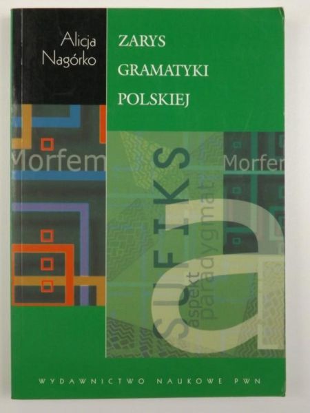 Nagórko Alicja - Zarys gramatyki polskiej