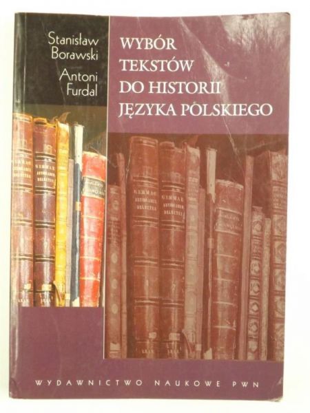 Wybór tekstów do historii języka polskiego