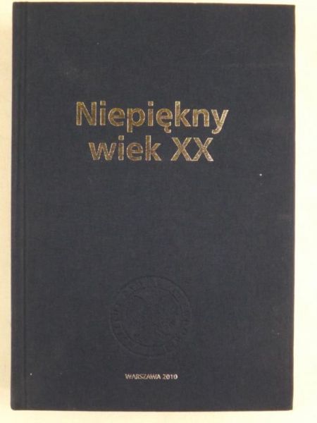 Niepiękny wiek XX