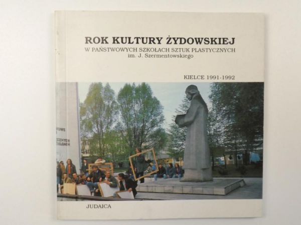 Rok kultury żydowskiej w Państwowych Szkołach Sztuki Plastycznej im. J. Szermentowskiego