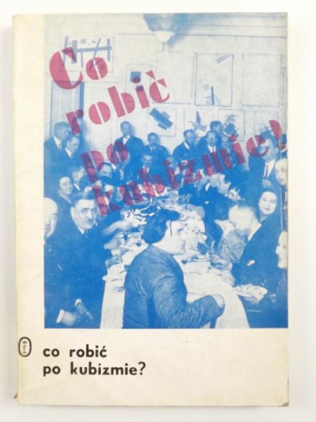 Co robić po kubizmie?