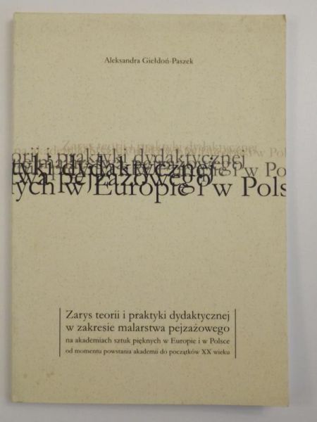 Zarys teorii i praktyki dydaktycznej w zakresie malarstwa pejzażowego