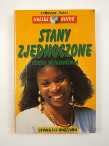 Stany Zjednoczone: część wschodnia. Nelles Guide