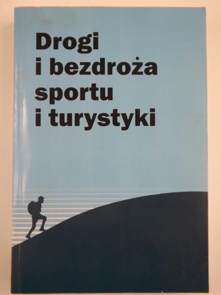 Drogi i bezdroża sportu i turystyki