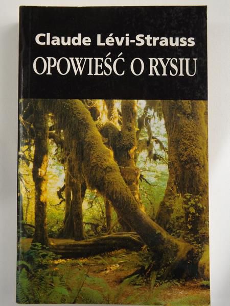 Levi-Strauss Claude - Opowieść o rysiu