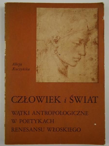 Kuczyńska Alicja - Człowiek i świat