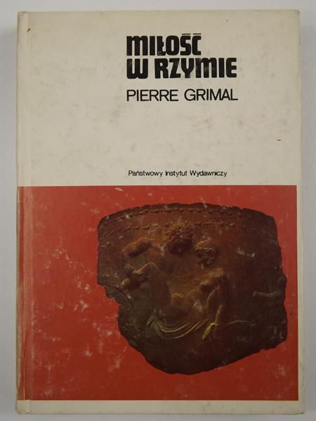 Grimal Pierre - Miłość w Rzymie