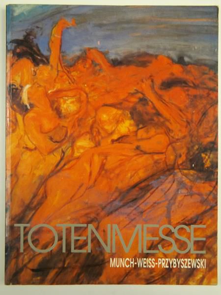Kossowski Łukasz (opr.) - Totenmesse Munch- Weiss- Przybyszewski