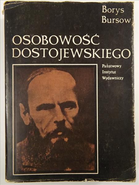 Bursow  Borys - Osobowość Dostojewskiego