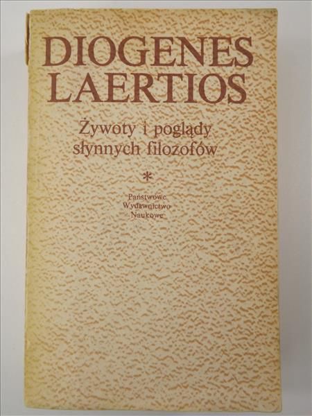 Laertios Diogenes - Żywoty i poglądy słynnych filozofów