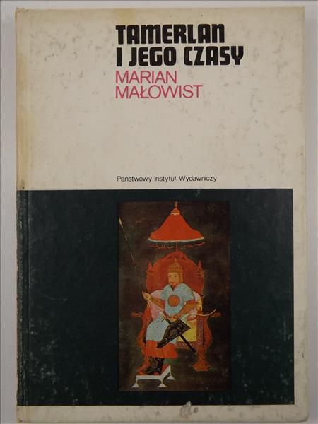 Tamerlan i jego czasy