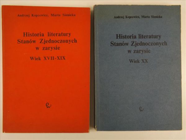 Kopcewicz Andrzej - Historia literatury Stanów Zjednoczonych w zarysie, 2 tomy