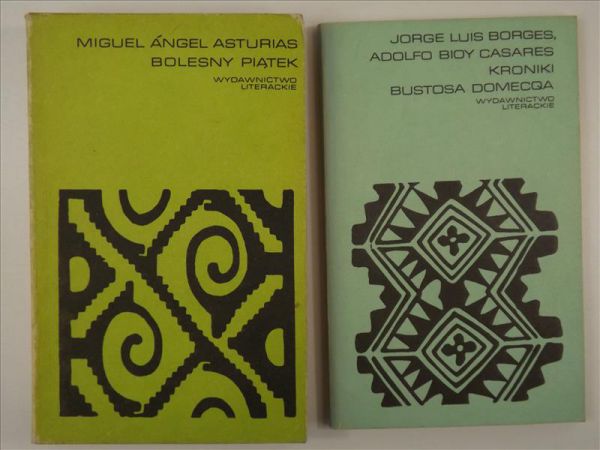 Asturias M. A., Borges J. L. - Bolesny piątek / Kroniki Bustosa Domecqa