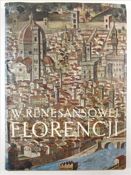 W renesansowej Florencji. Panorama społeczności