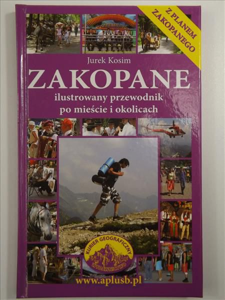 Kosim Jurek - Zakopane. Ilustrowany przewodnik po mieście i okolicach