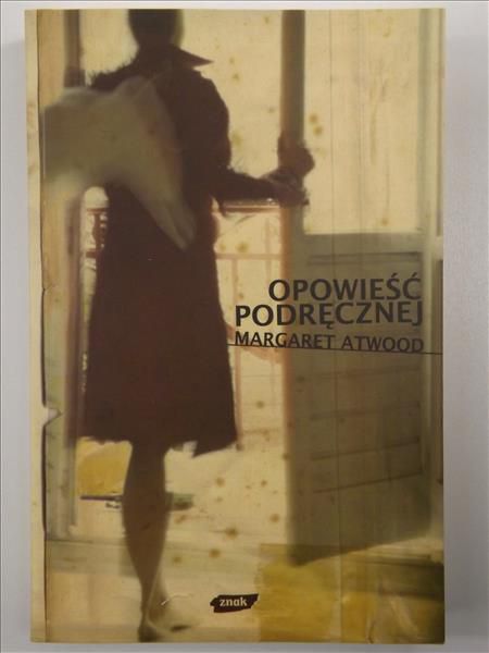 Atwood Margaret - Opowieść podręcznej