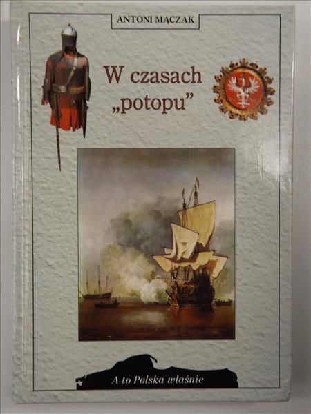 Mączak Antoni - W czasach "potopu"